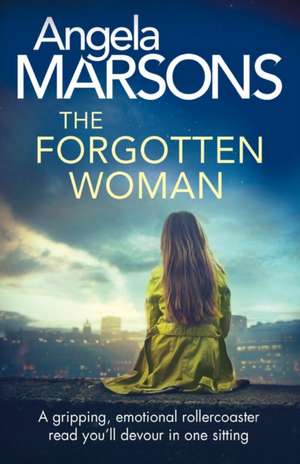 The Forgotten Woman de Angela Marsons