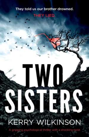 Two Sisters de Kerry Wilkinson