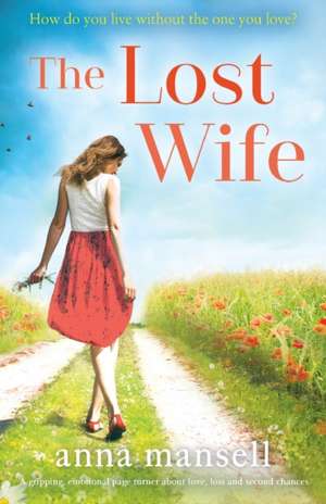 The Lost Wife de Anna Mansell