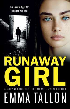 Runaway Girl de Emma Tallon