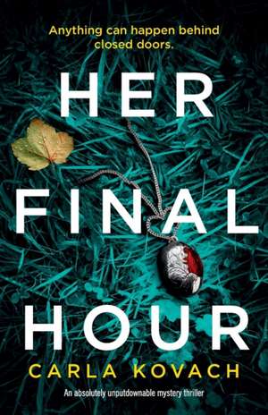 Her Final Hour de Carla Kovach