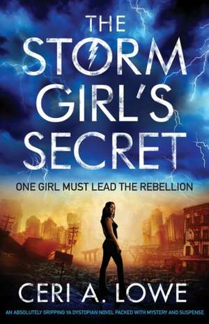 The Storm Girl's Secret de Ceri A. Lowe