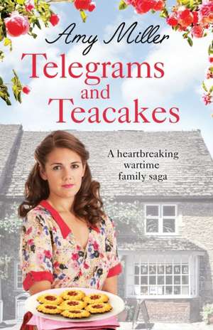 Telegrams and Teacakes de Amy Miller