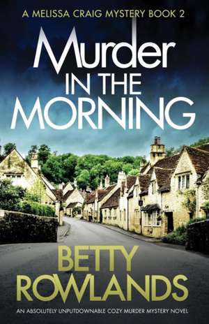 Murder in the Morning de Betty Rowlands