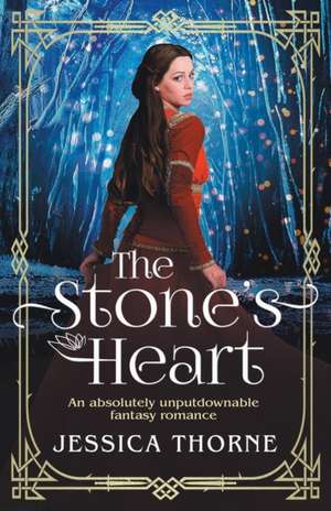 The Stone's Heart de Jessica Thorne