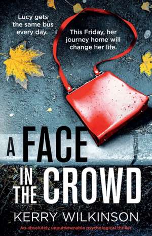 A Face in the Crowd de Kerry Wilkinson