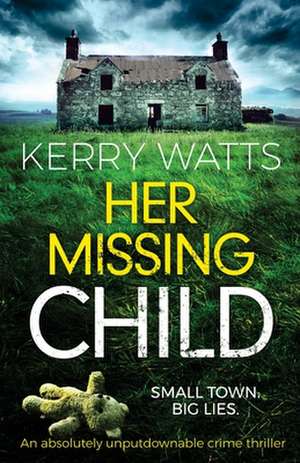 Her Missing Child de Kerry Watts