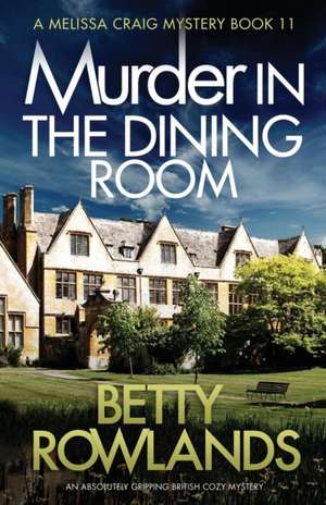 Murder in the Dining Room de Betty Rowlands