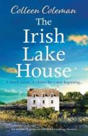 The Irish Lake House de Colleen Coleman