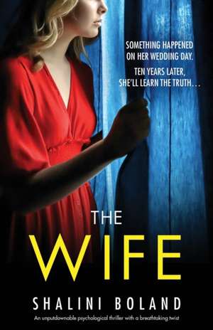 The Wife de Shalini Boland