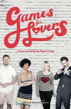 Games For Lovers de Ryan Craig