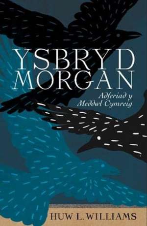 Ysbryd Morgan de Huw L. Williams