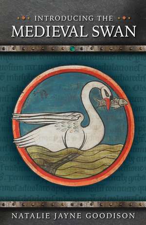 Introducing the Medieval Swan de Natalie Jayne Goodison