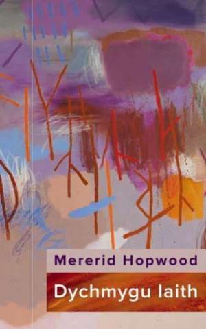 Dychmygu Iaith de Mererid Hopwood
