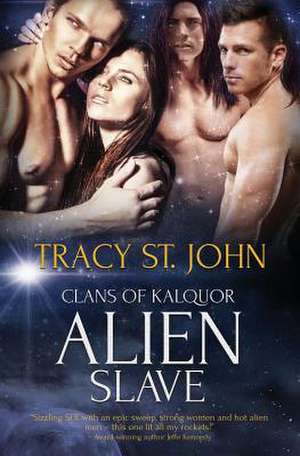 Alien Slave de Tracy St John