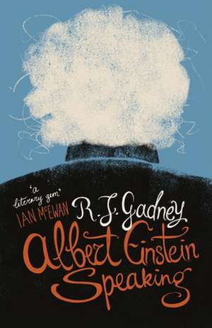 Albert Einstein Speaking de R J Gadney