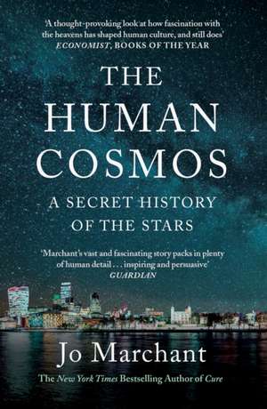 The Human Cosmos de Jo Marchant