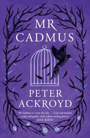 Mr Cadmus de Peter Ackroyd