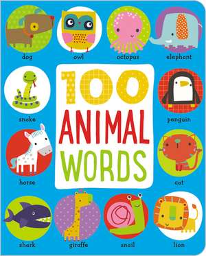 100 Animal Words de Ltd. Make Believe Ideas