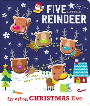 Board Book Five Little Reindeer de Ltd. Make Believe Ideas