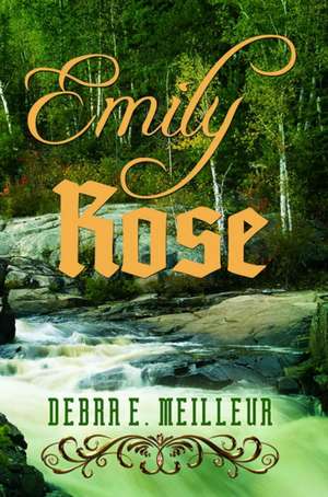 Emily Rose de Debra E. Meilleur