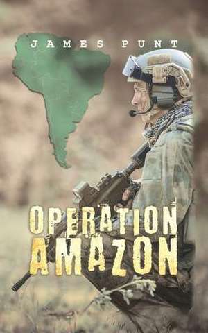 Punt, J: Operation Amazon