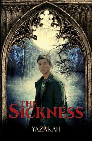 The Sickness de Yazarah