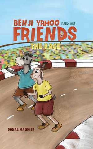 Benji Yahoo and His Friends: The Race de Donal Magnier