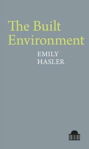 The Built Environment de Emily Hasler