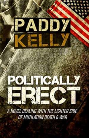 Politically Erect de Paddy Kelly