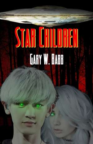 Star Children de Gary W Babb