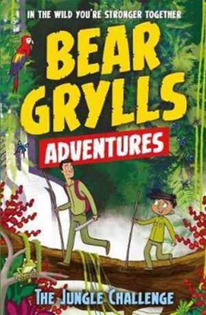 A Bear Grylls Adventure 3: The Jungle Challenge de Bear Grylls