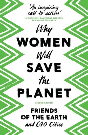 Why Women Will Save the Planet de Friends of the Earth