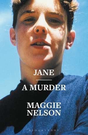 Jane: A Murder de Maggie Nelson