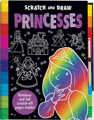 Scratch & Draw Princess - Scratch Art Activity Book de Nat Lambert