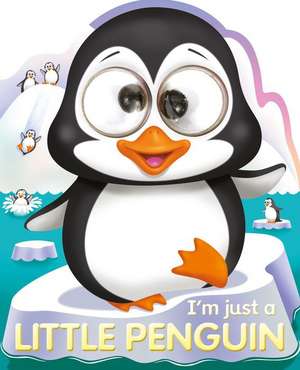 I'm Just a Little Penguin de Oakley Graham