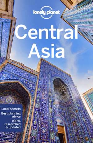 Lonely Planet Central Asia de Lonely Planet