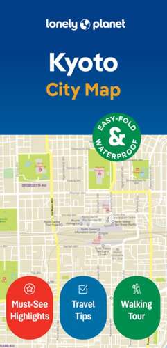 Lonely Planet Kyoto City Map de Joe Bindloss