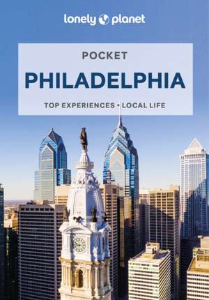 Richmond, S: Lonely Planet Pocket Philadelphia de Simon Richmond