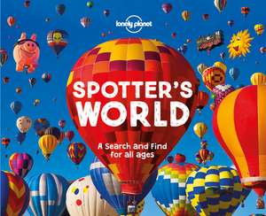 Lonely Planet Spotter's World de Lonely Planet