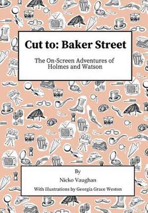 Cut To Baker Street de Nicko Vaughan