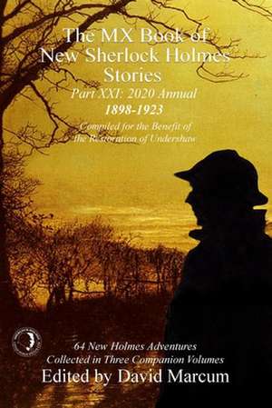 The MX Book of New Sherlock Holmes Stories Part XXI de David Marcum