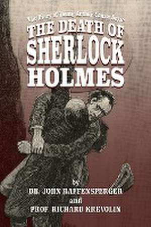 Death of Sherlock Holmes de Richard Krevolin