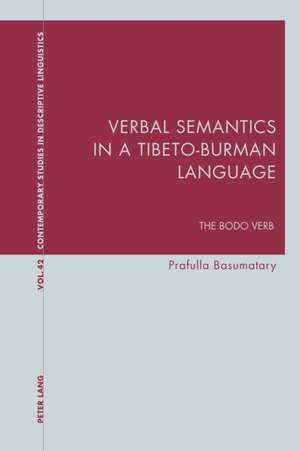 Verbal Semantics in a Tibeto-Burman Language de Prafulla Basumatary