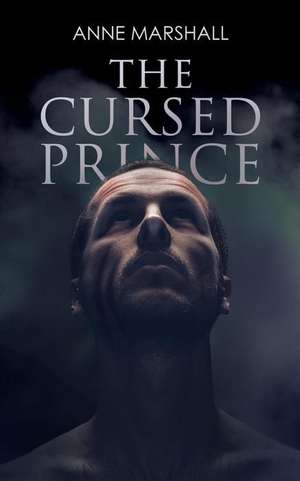 The Cursed Prince de Anne Marshall