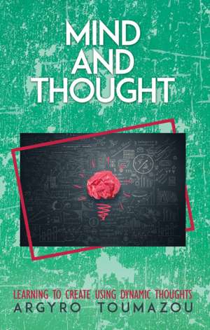 Mind and Thought de Argyro Toumazou