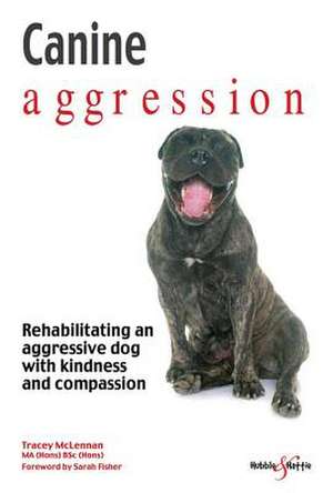 Canine aggression de Tracey McLennan