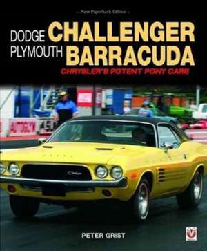 Dodge Challenger & Plymouth Barracuda de Peter Grist