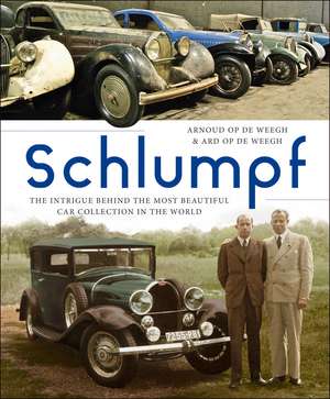 Schlumpf - The intrigue behind the most beautiful car collection in the world de Ard Op De Weegh