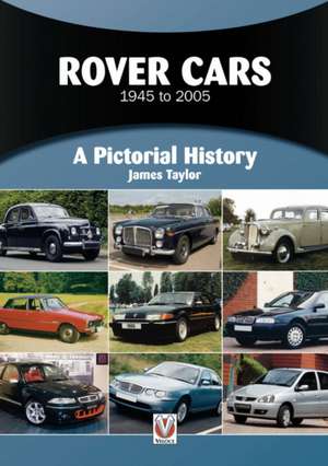 Rover Cars 1945 to 2005 de James Taylor